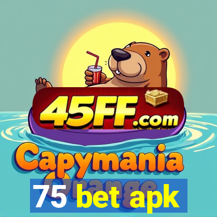 75 bet apk